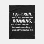 I Don't Run Funny Sarcastic Running Joke Gift Fleecedecke (Vorderseite)