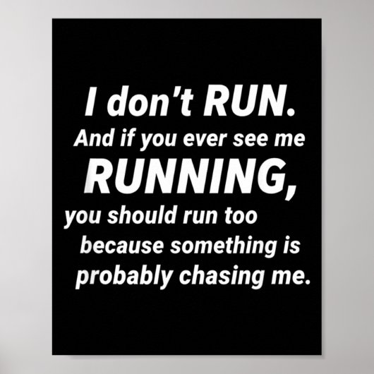 I Don't Run Funny Sarcastic Running Joke Gift  Poster (Vorne)