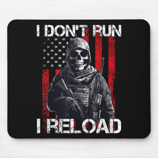 I Don't Run I Reload, Us Flag For A Patriotic Gun Mousepad (Vorne)