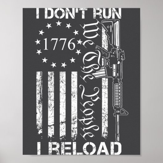 I Don't Run I Reload - Usa Flag Pro Guns Ar15 Funn Poster (Vorne)