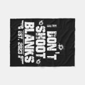 I Don't Shoot Blanks Est 2023, Promoted To Daddy, Fleecedecke (Vorderseite (Horizontal))