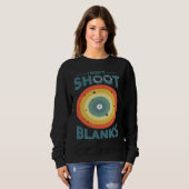 I Dont Shoot Blanks Father  1 Sweatshirt (Vorne ganz)