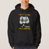 I Don't Snore I Dream I'm A Chainsaw Tool Chainsaw Hoodie (Vorderseite)