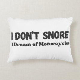 "I Don't Snore, I Dream of Motorräder" Funny Dekokissen