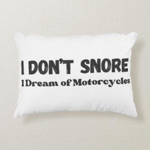 "I Don't Snore, I Dream of Motorräder" Funny Dekokissen