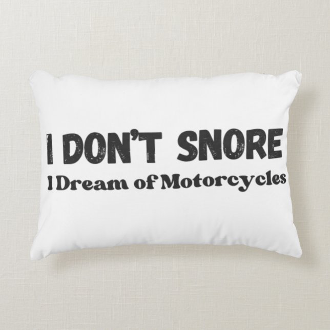 "I Don't Snore, I Dream of Motorräder" Funny Dekokissen (Vorderseite)