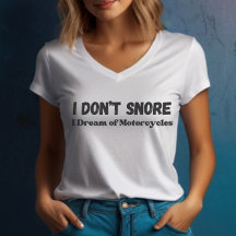"I Don't Snore I Dream of Motorräder" Funny
