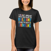 I Dont Speak Much Busy Thinking Autism Awareness B T-Shirt (Vorderseite)
