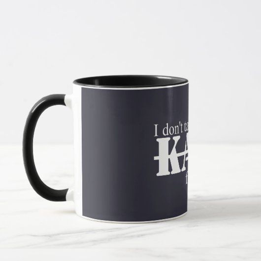 I Don't Take Kant Mug Tasse (Links)
