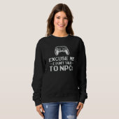 I Don't Talk To Npcs   Gamer   Video Game Gaming Sweatshirt (Vorne ganz)