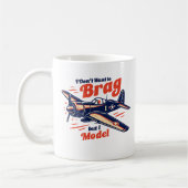 I Don't Want to Brag but I Model Kaffeetasse (Links)