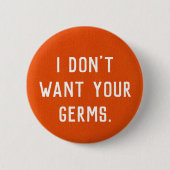 I don't want your germs button (Vorderseite)