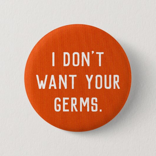 I don't want your germs button (Vorderseite)