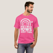 I Don'T Wear Bows I Shoot Them Archery Shooting Sp T-Shirt (Vorne ganz)