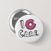 I Donut Care Funny Button (Vorne & Hinten)