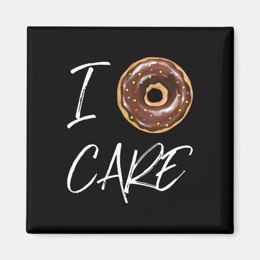 I Donut Care Funny Doughnut Joke Magnet (Vorne)