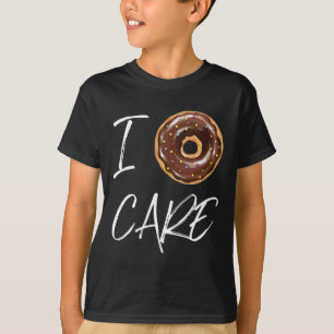 I Donut Care Funny Doughnut Joke T-Shirt
