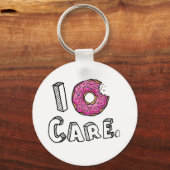 I Donut Care Funny Schlüsselanhänger (Vorderseite)