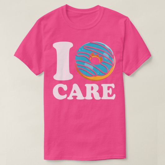 I Donut Care T-Shirt (Design vorne)