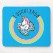 I Donut Know | Einhorn Mousepad (Vorne)