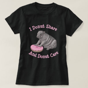 I donut share - hippo T-Shirt