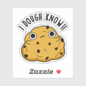 I Dough Know Funny Baking Puff Aufkleber (Blatt)