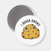 I Dough Know Funny Baking Puff Magnet (Vorderseite/Rückseite)