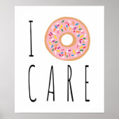 I Doughnut Care Funny Donut Poster (Vorne)