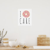 I Doughnut Care Funny Donut Poster (Küche)