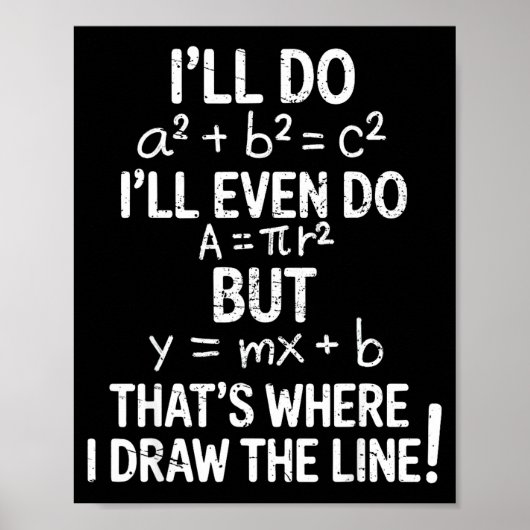 I Draw The Line Funny Back To School Math Teacher  Poster (Vorne)