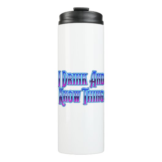 I Drink and I Know Things Thermosbecher (Vorderseite)