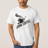 I Drink Coffee For Your Protection Tee Funny Retro (Vorderseite)