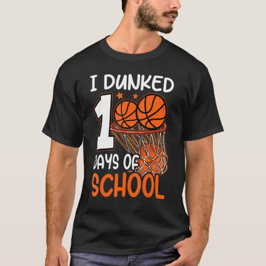 I Dunked 100 Days Of School Basketball Player Coac T-Shirt (Vorderseite)