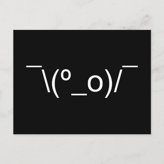 I Dunno LOL Ø\(º_o)/ Ø Emoticon Japanisch Kaomoji Postkarte (Vorderseite)
