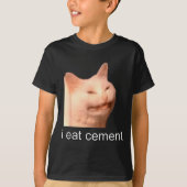 I Eat Cement Cursed Cat Funny Oddly Specific Meme T-Shirt (Vorderseite)