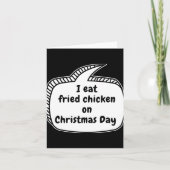 I Eat Fried Chicken On Christmas Day Speech Bubble Karte (Vorderseite)