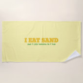 I Eat Sand Strandtuch (Vorderseite)