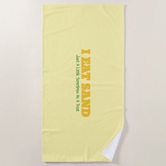 I Eat Sand Strandtuch (Vorderseite)