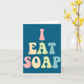 I Eat Soap Funny Humorous Quote Karte (Gelbe Blume)