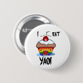 I EAT YAOI BUTTON (Vorne & Hinten)