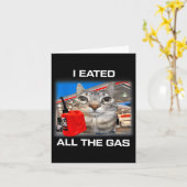 I Eated All The Gas Funny Silly Staring Cat Meme G Karte (Gelbe Blume)