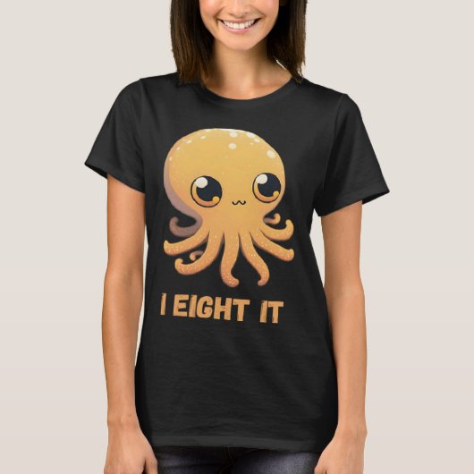 I Eight It Octopus Squid Coral Tentacles Calamar   T-Shirt (Vorderseite)