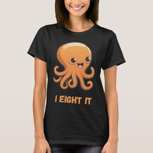 I Eight It Octopus Squid Coral Tentacles Calamar   T-Shirt (Vorderseite)