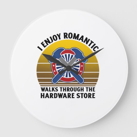 I enjoy romantic walks through the hardware große wanduhr (Vorderseite)