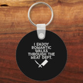 I Enjoy Romantic Walks Through The Meat Dept Barbe Schlüsselanhänger (Vorderseite)