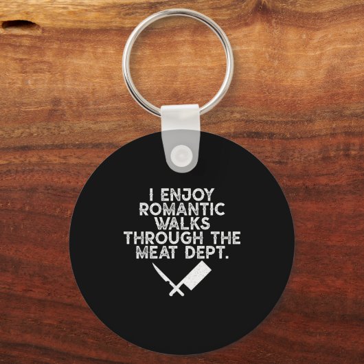 I Enjoy Romantic Walks Through The Meat Dept Barbe Schlüsselanhänger (Vorderseite)