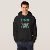 I Enjoy Romantic Walks Through The Papaya Dept. Se Hoodie (Vorne ganz)