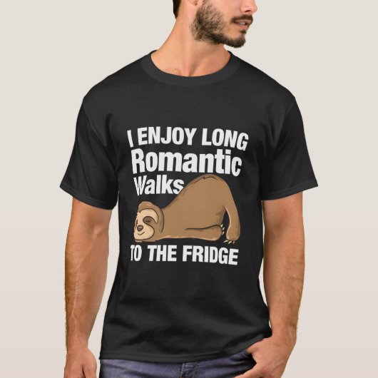 I Enjoy Rotic Walks To The Fridge Sloth T-Shirt (Vorderseite)