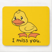 I Enten-Tassen-Verpackung Fräulein-You Crying Mousepad (Vorne)