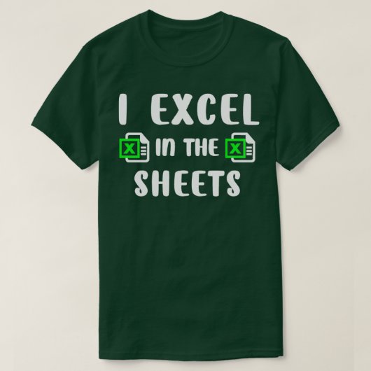 I Excel in den Blättern Funny Accounting T-Shirt (Design vorne)